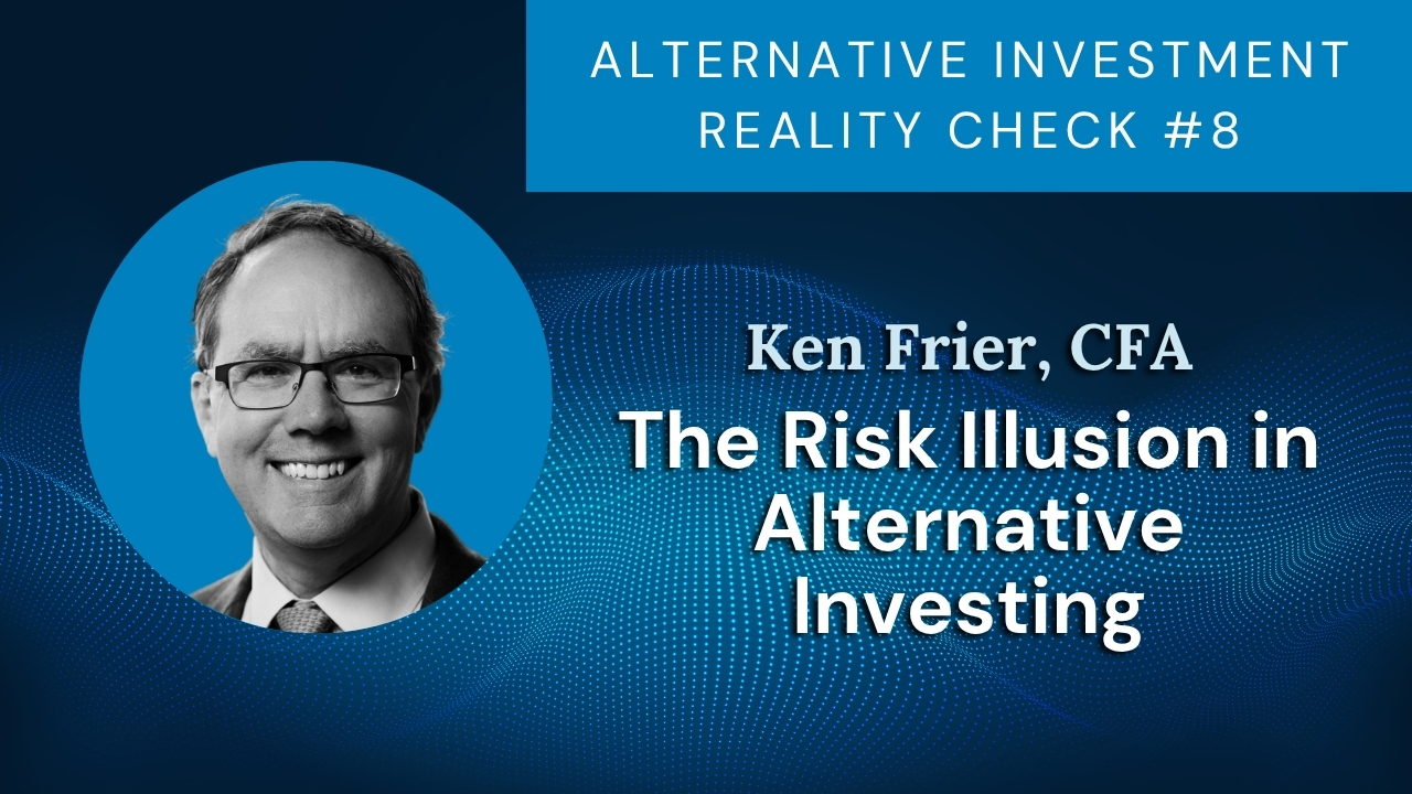 Ryan Alternative Risk The Risk Illusion in Alternative Investing - Atlas Capital Advisors
